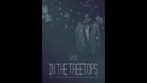 Poster for IN THE TREETOPS. L.A. Film Festival