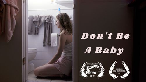 Don't Be A Baby (Dir. Emmi Shockley)