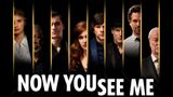 Now You See Me