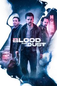 Blood for Dust