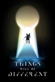 Things Will Be Different