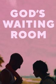 God's Waiting Room