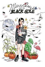 Marvelous and the Black Hole