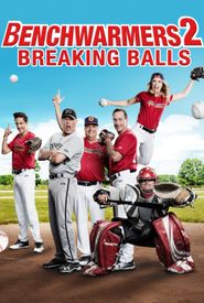 Benchwarmers 2: Breaking Balls
