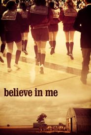 Believe in Me