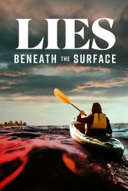 Lies Beneath the Surface