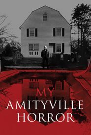 My Amityville Horror