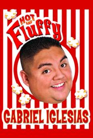 Gabriel Iglesias: Hot and Fluffy