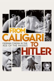 From Caligari to Hitler: German Cinema in the Age of the Masses