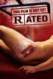 This Film Is Not Yet Rated