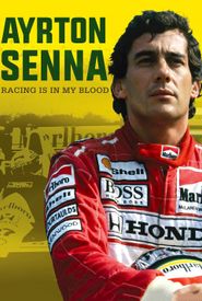 Ayrton Senna: Racing Is in My Blood