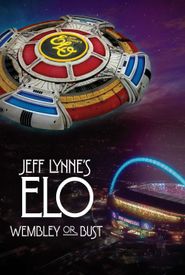 Jeff Lynne's ELO: Wembley or Bust