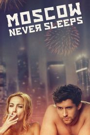 Moscow Never Sleeps