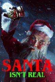 Santa Isn't Real