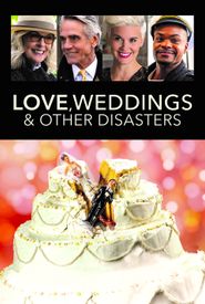 Love, Weddings & Other Disasters