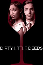 Dirty Little Deeds