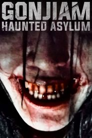 Gonjiam: Haunted Asylum