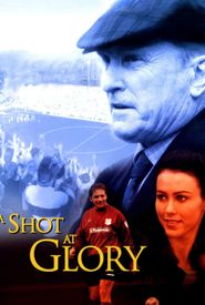 A Shot at Glory