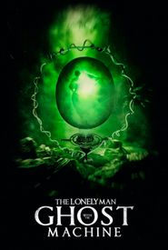 The Lonely Man with the Ghost Machine