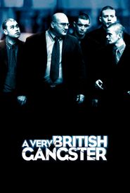A Very British Gangster