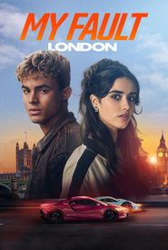 My Fault: London