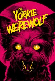 The Yorkie Werewolf