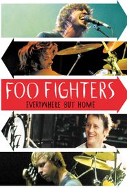 Foo Fighters: Everywhere But Home