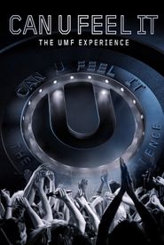 Can U Feel It: The UMF Experience