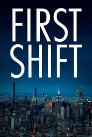 First Shift