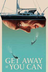 Get Away If You Can