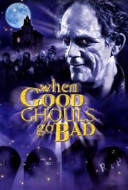 When Good Ghouls Go Bad