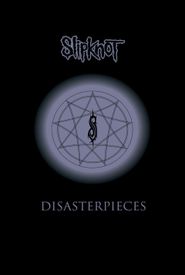 Slipknot: Disasterpieces