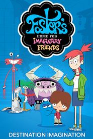 Foster's Home for Imaginary Friends: Destination Imagination