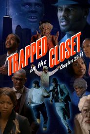 Trapped in the Closet: Chapters 23-33