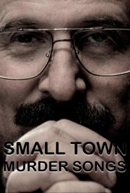 Small Town Murder Songs