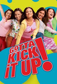 Gotta Kick It Up!