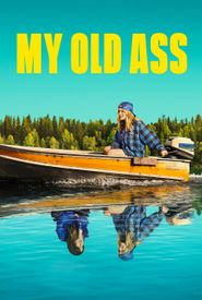 My Old Ass