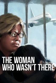 The Woman Who Wasn't There