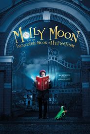 Molly Moon and the Incredible Book of Hypnotism