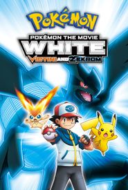 Pokémon the Movie: White - Victini and Zekrom