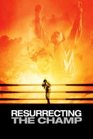 Resurrecting the Champ