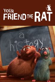 Your Friend the Rat