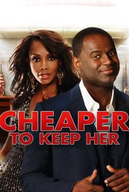 Cheaper to Keep Her