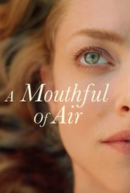 A Mouthful of Air