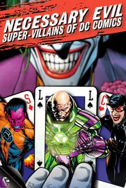 Necessary Evil: Super-Villains of DC Comics