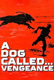 A Dog Called... Vengeance