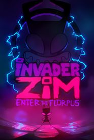 Invader ZIM: Enter the Florpus