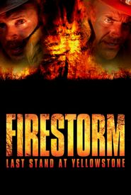Firestorm: Last Stand at Yellowstone