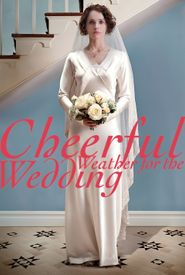 Cheerful Weather for the Wedding