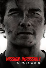 Mission: Impossible - The Final Reckoning